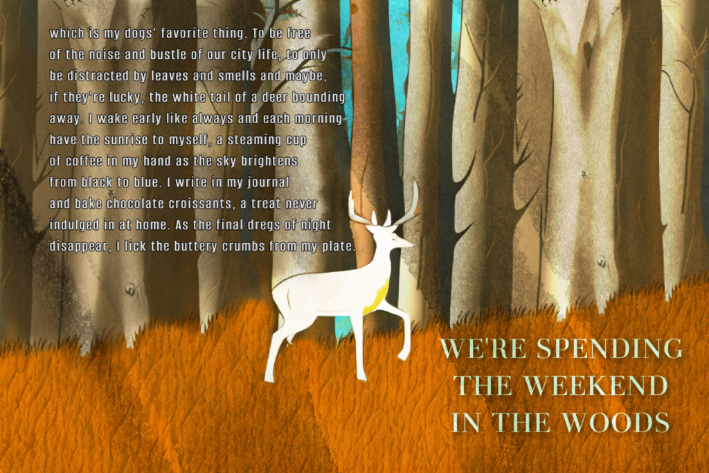 a white deer in the woods with a poem titled WE'RE SPENDING THE WEEKEND IN THE WOODS to the left