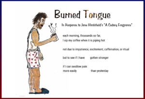 illustration of a man holding a cup of steaming coffee and a poem tilted "burned tongue" next to him